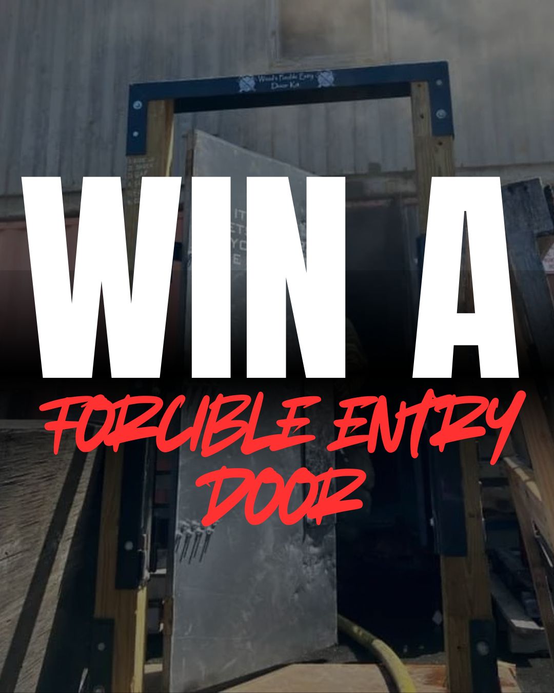 Forcible Entry Door Giveaway Entry