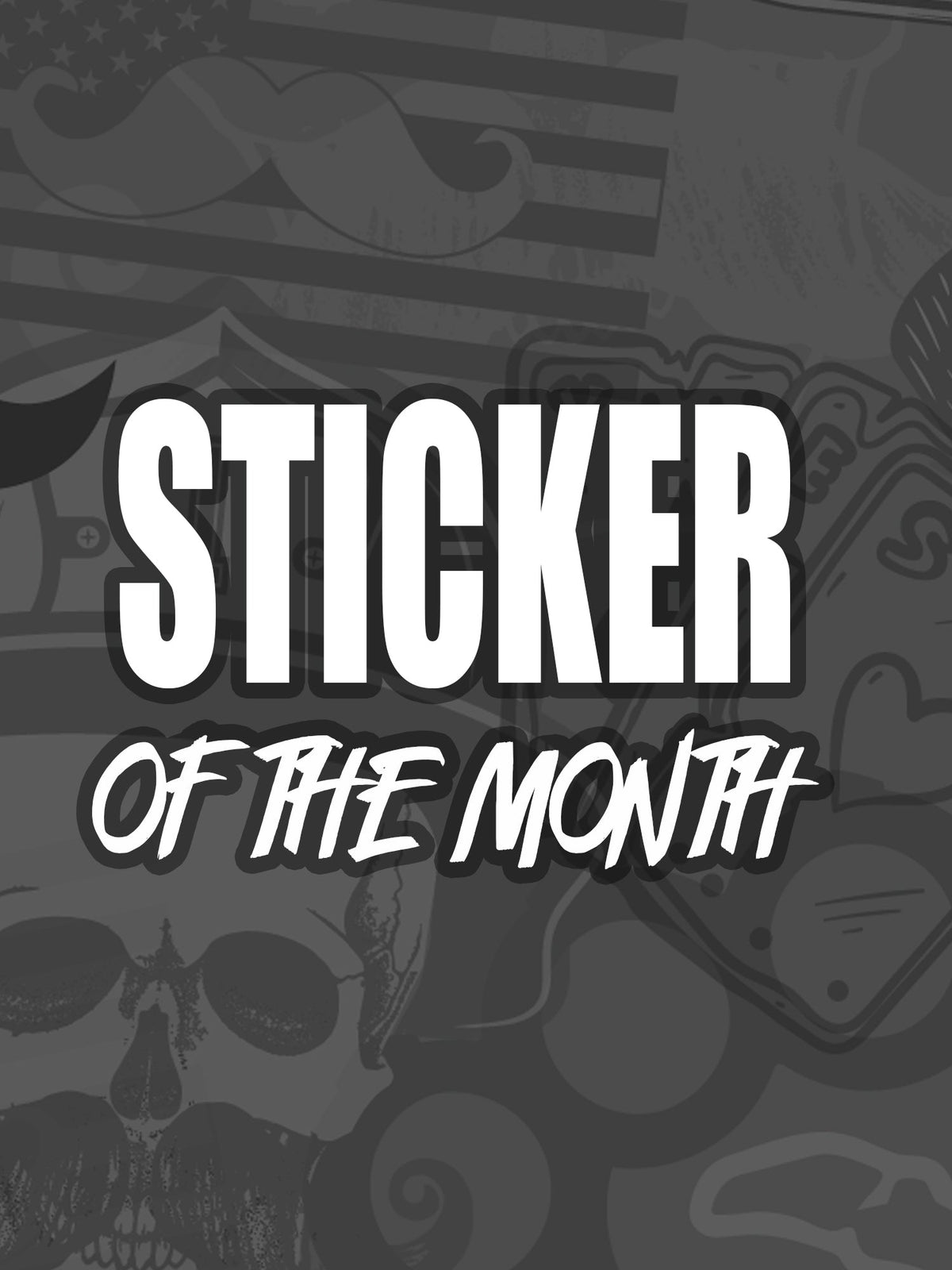 FREE GIFT | Sticker of the Month