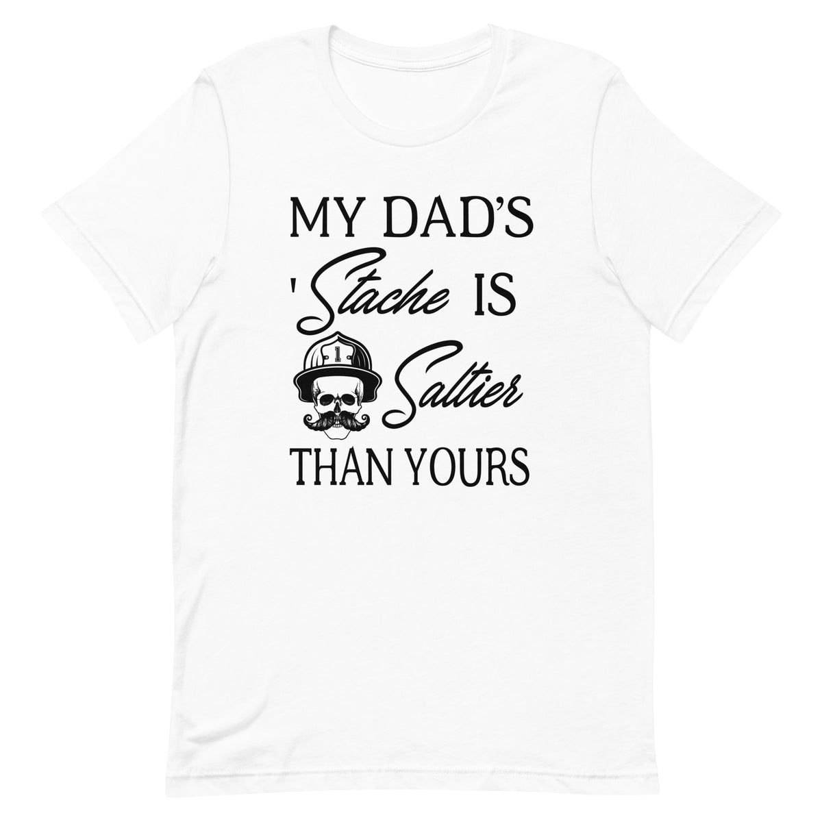 Young Adult My Dad&#39;s &#39;Stache is Saltier t-shirt